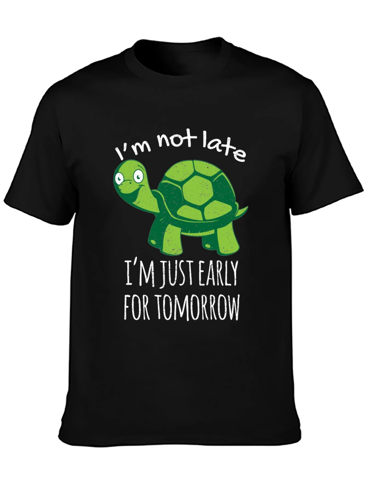 Funny Turtle T-Shirt - Im Not Late Early for Tomorrow! product image 2