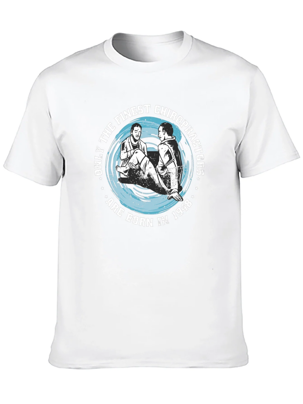 Finest Chiropractors Born in 1948 T-Shirt product image 7