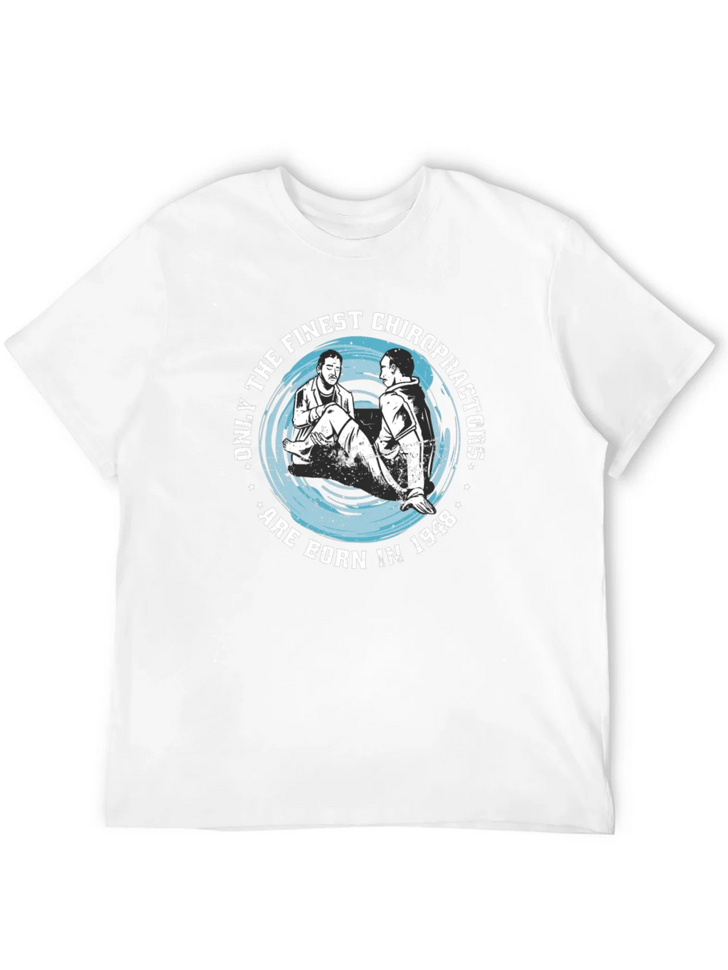 Finest Chiropractors Born in 1948 T-Shirt product image 9
