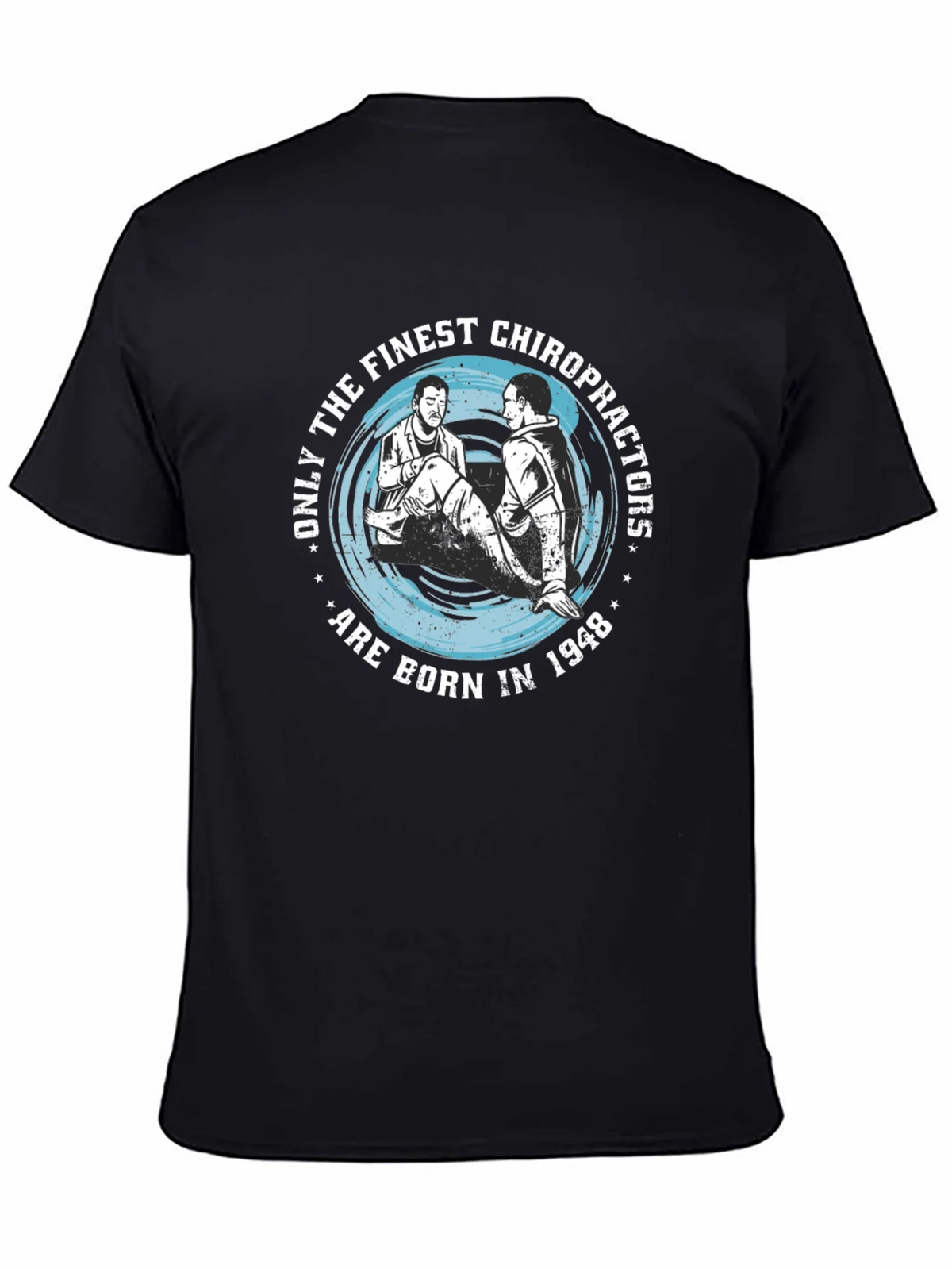 Finest Chiropractors Born in 1948 T-Shirt product image 4