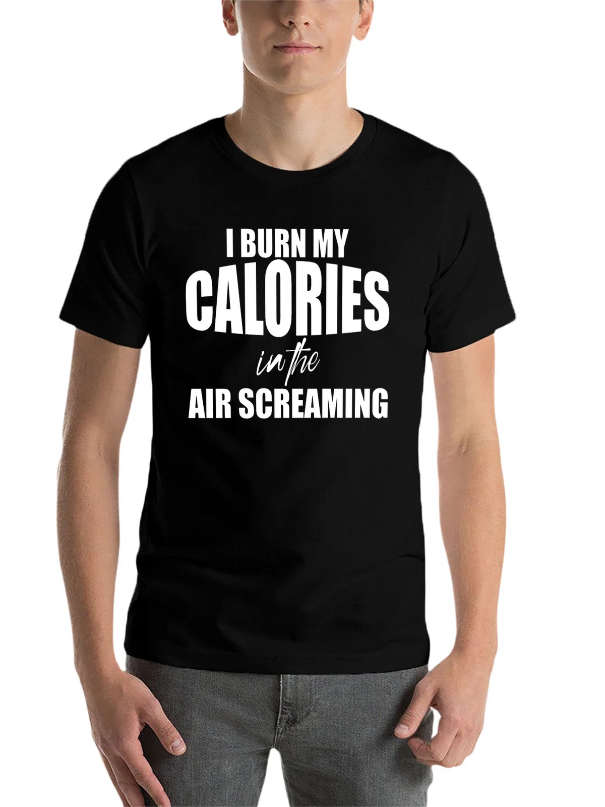 Burn Calories Screaming T-Shirt - Funny Workout Tee product image 3