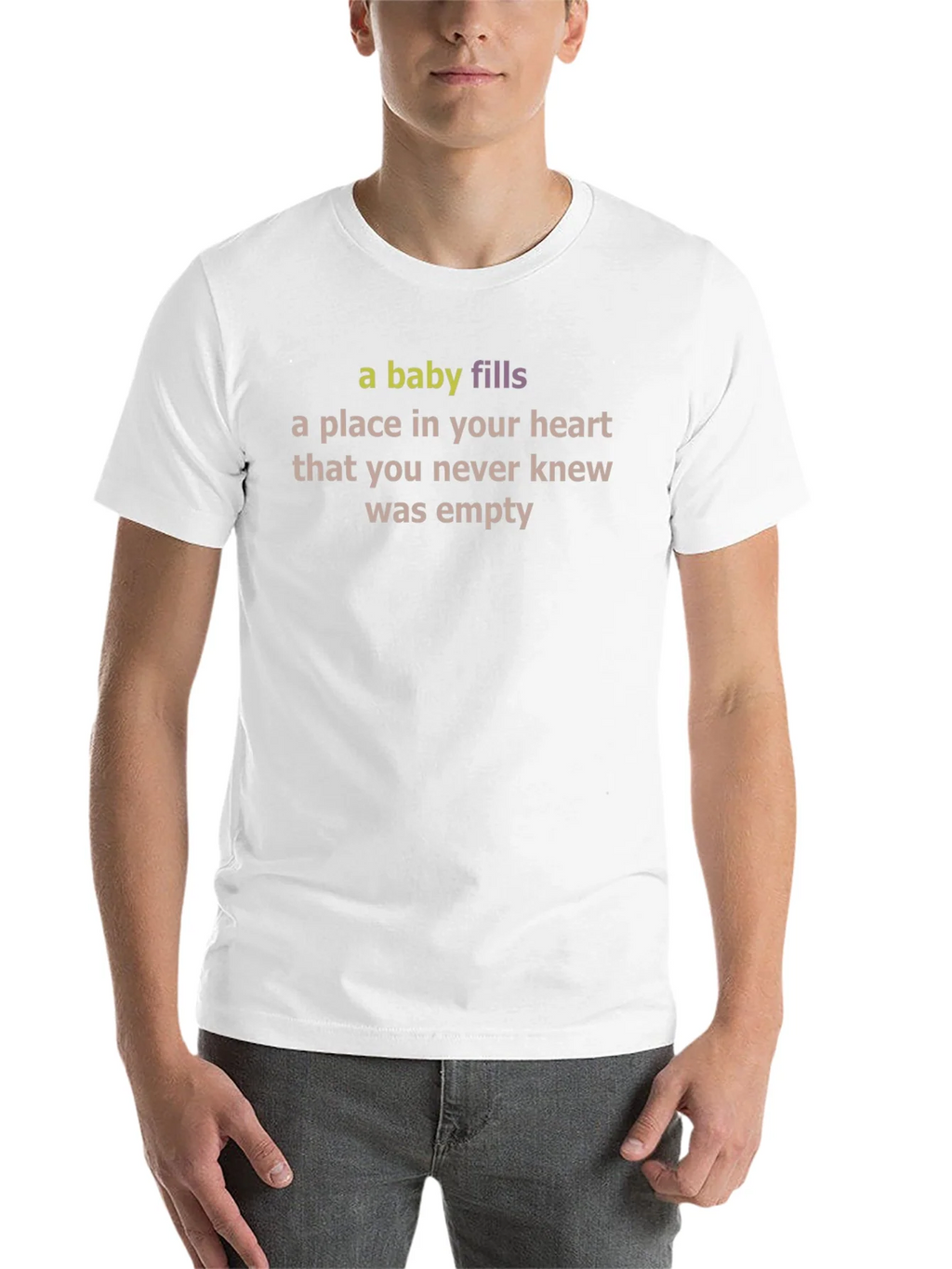 A Baby Fills Your Heart T-Shirt - Unisex product image 10