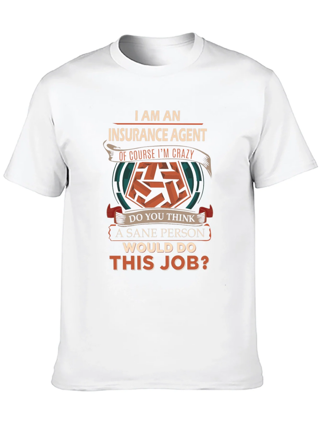 Insurance Agent Crazy T-Shirt product image 9
