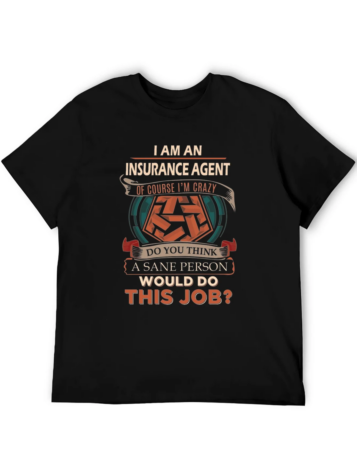 Insurance Agent Crazy T-Shirt product image 5
