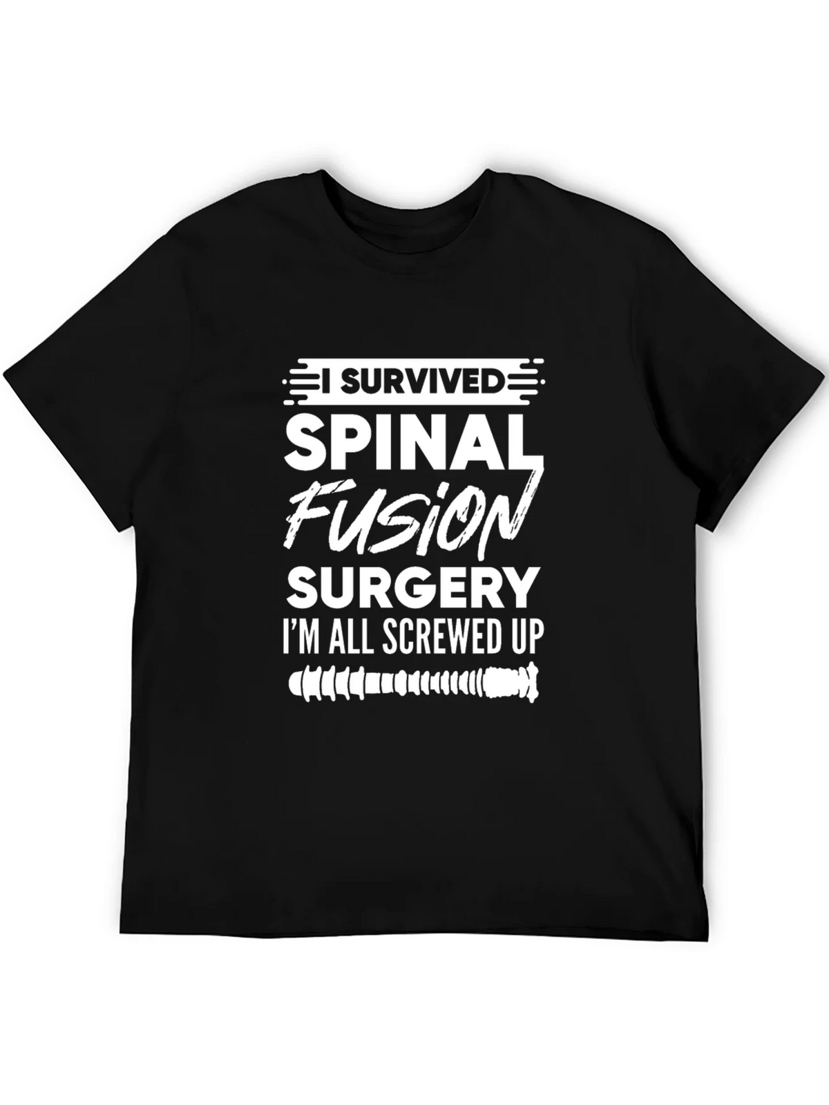 Spinal Fusion Surgery Survivor Graphic Tee product image 5