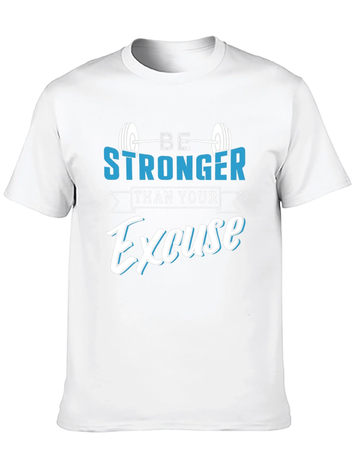 Be Stronger Than Your Excuse T-Shirt product image 6