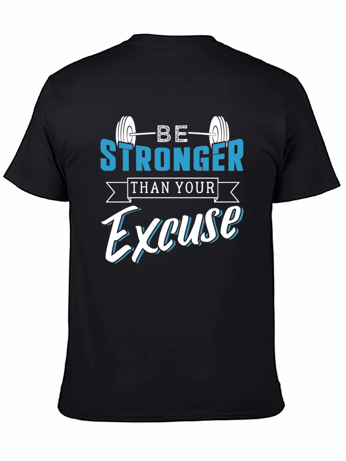 Be Stronger Than Your Excuse T-Shirt product image 3