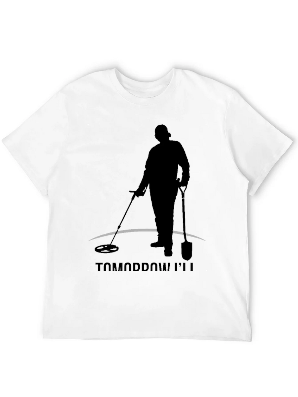Tomorrow Ill Be Detecting Black T-Shirt product image 10