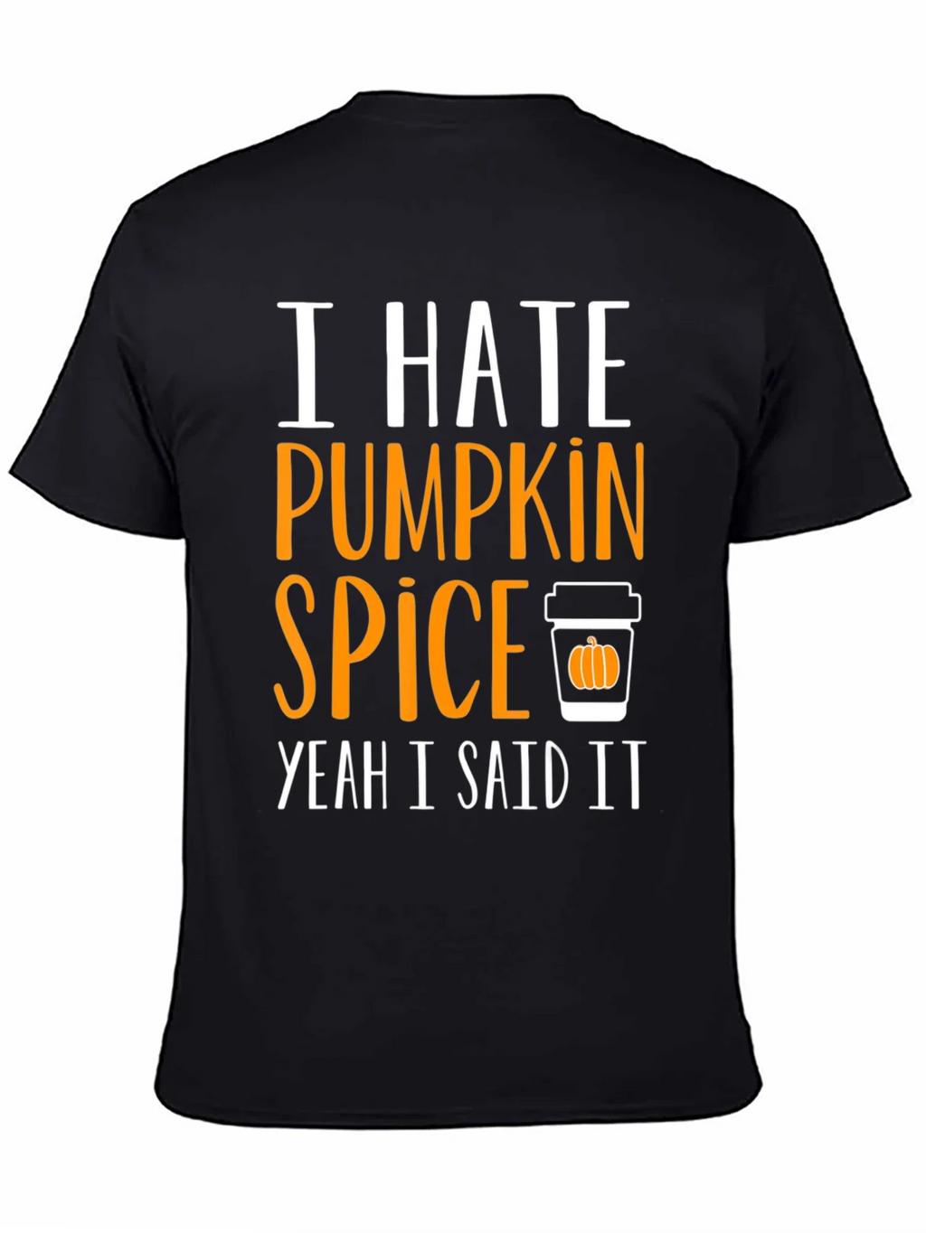 I Hate Pumpkin Spice T-Shirt - Funny Fall Tee product image 4