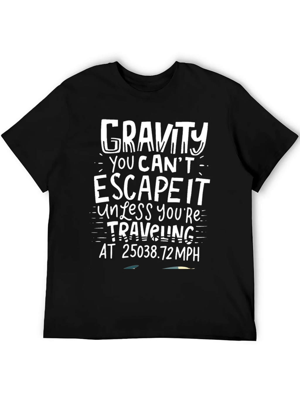 Gravity Escape Speed Novelty T-Shirt product image 5