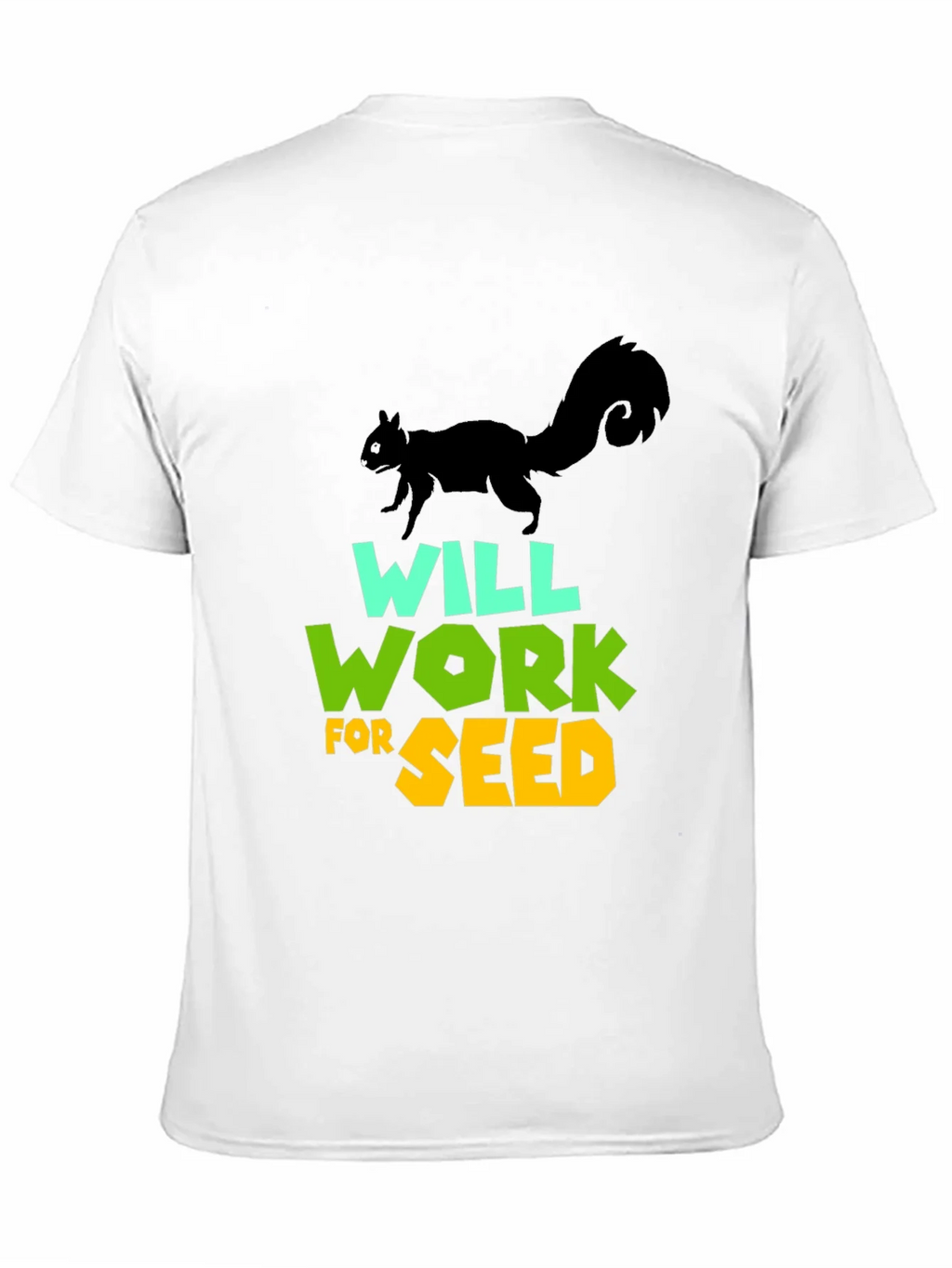 Will Work For Seed T-Shirt product image 8