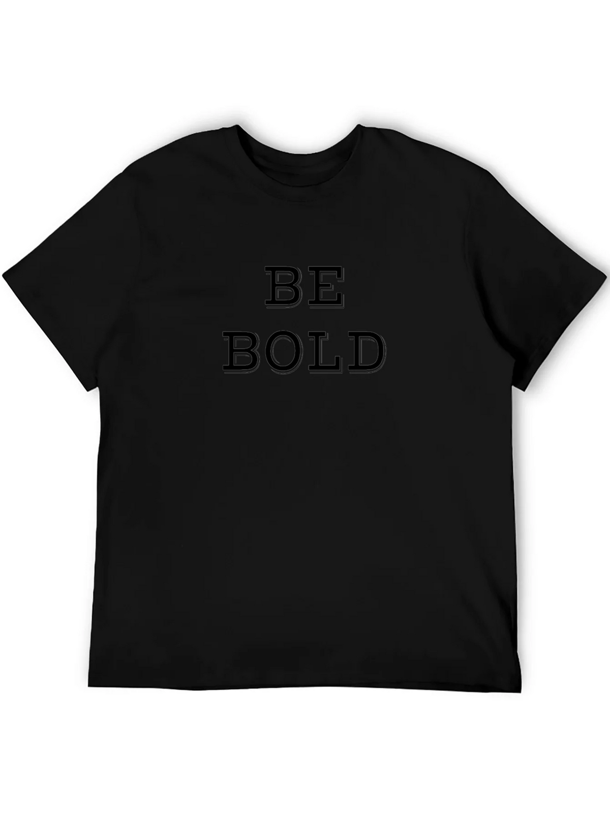 Be Bold Black T-Shirt - Motivational Graphic Tee product image 5