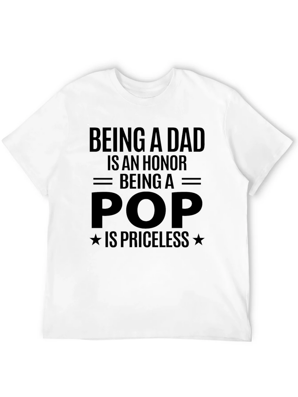 Being a Dad is an Honor T-Shirt product image 11