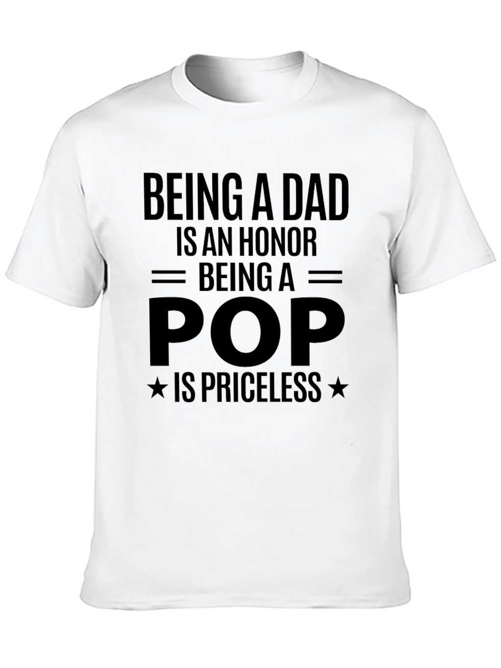 Being a Dad is an Honor T-Shirt product image 9
