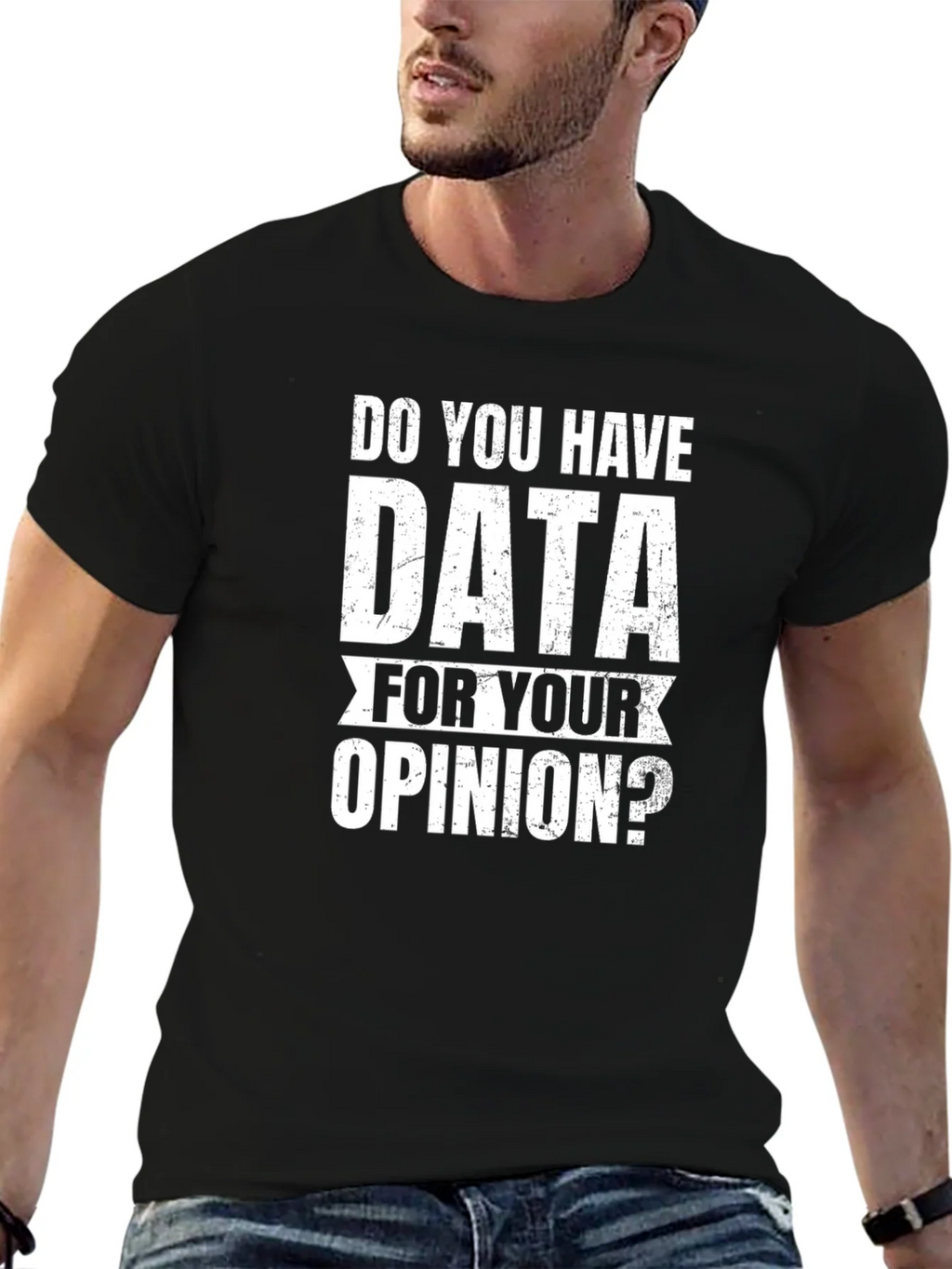 Data For Your Opinion T-Shirt product image 6