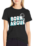 Born to Argue Graphic Tee - Black product image 1