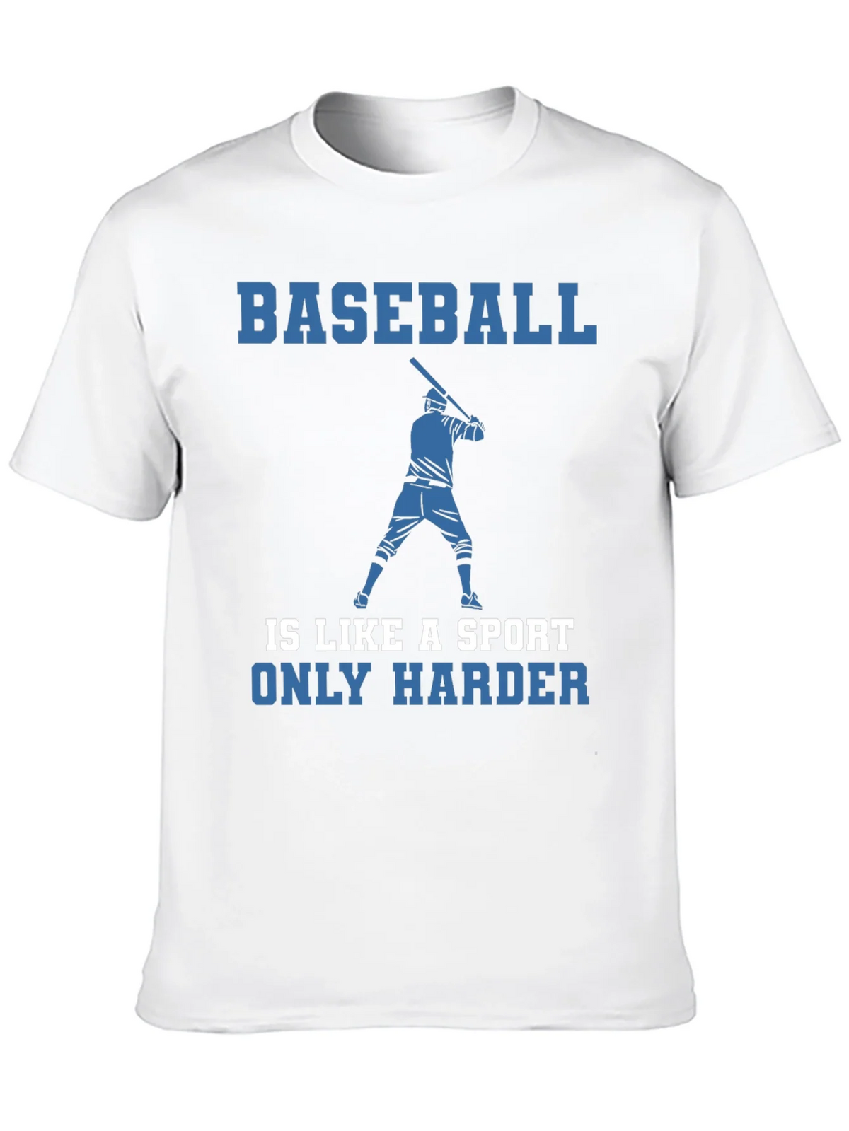 Baseball Is Like A Sport Only Harder T-Shirt product image 9
