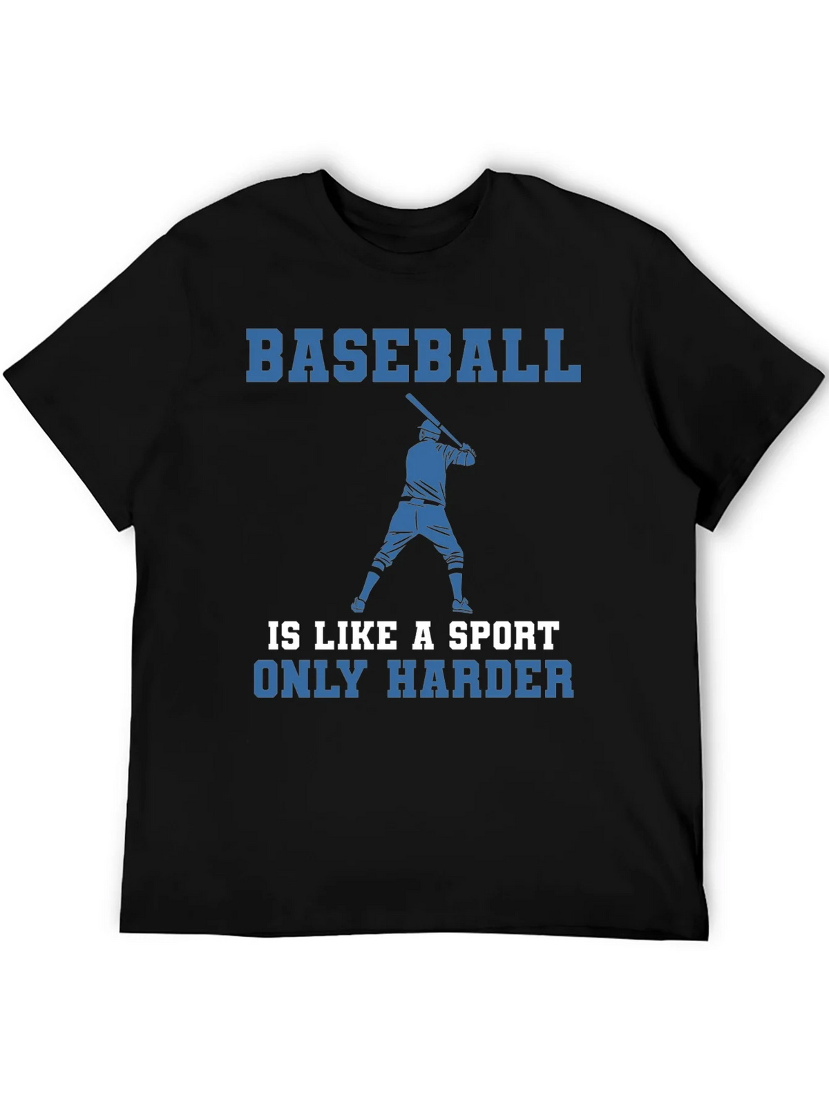 Baseball Is Like A Sport Only Harder T-Shirt product image 5