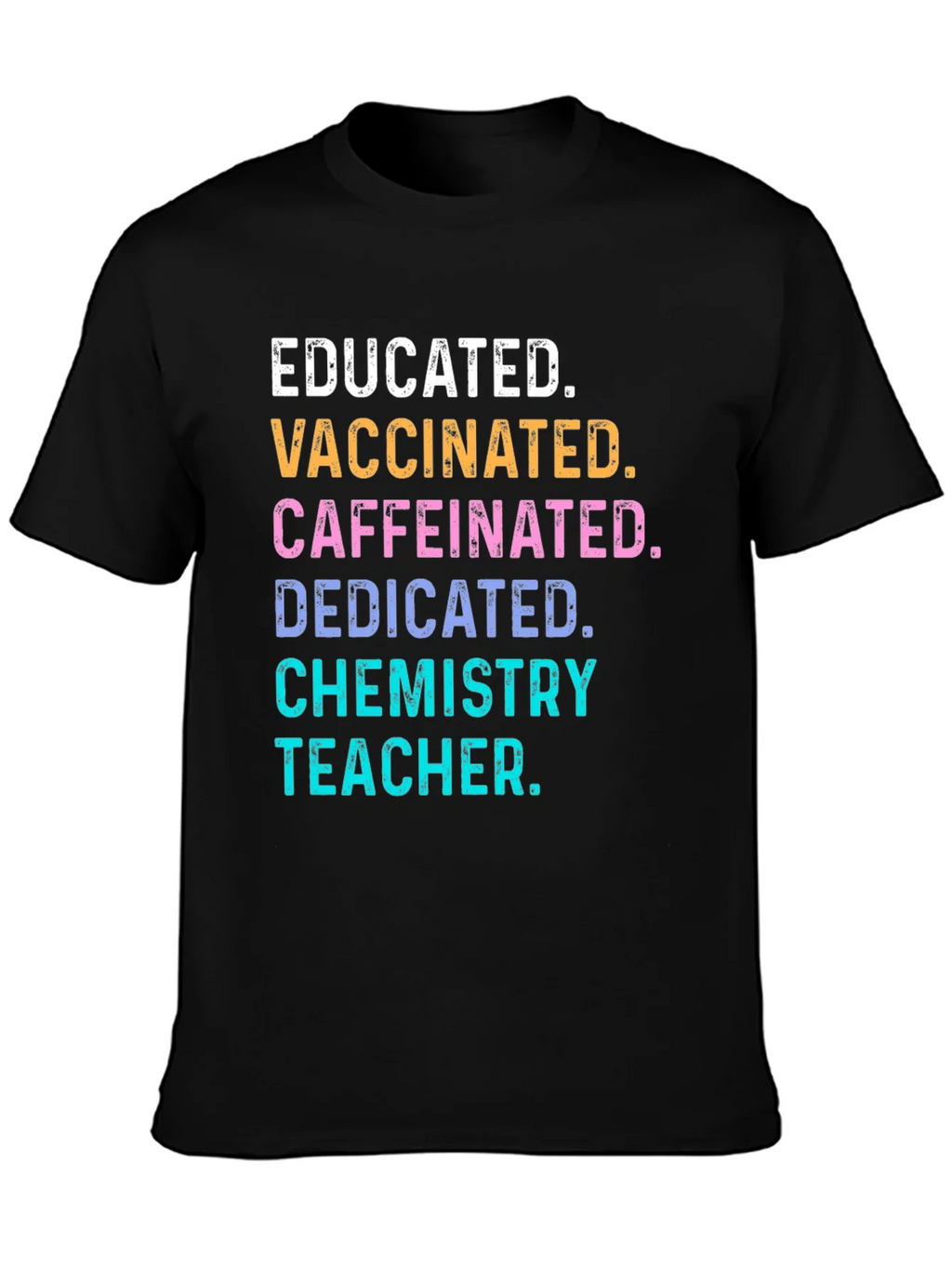 Educated Vaccinated Chemistry Teacher T-Shirt product image 3